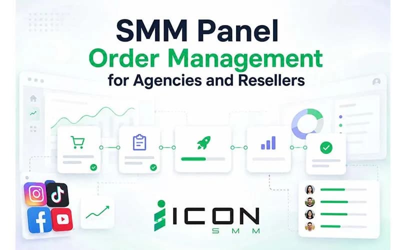 SMM Panel Order Management Guide for Easy Tracking