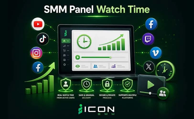 SMM Panel Watch Time | How to Boost Video Hours Safely